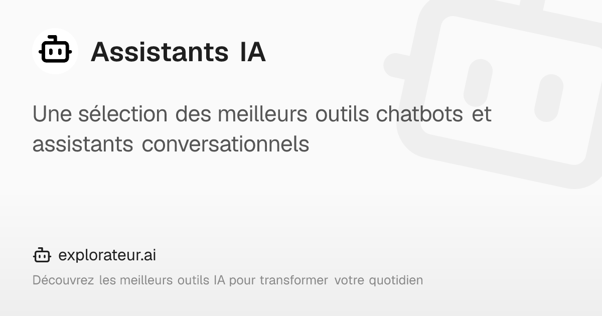 Assistants IA – explorateur.ai